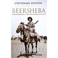 Beersheba Travels Through A Forgotten Australian Victory