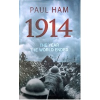 1914. The Year The World Ended