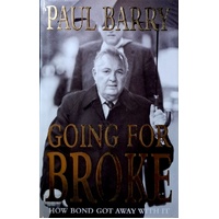 Going For Broke. How Bond Got Away With It