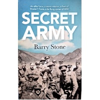 Secret Army. An Elite Force, A Secret Mission. A Fleet Of Model-T Fords, A Far Flung Corner Of WWI