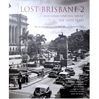 Lost Brisbane 2 And Surrounding Areas. The Later Years