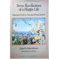 Some Recollections Of A Happy Life. Marianne North In Australia & New Zealand