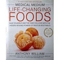 The Medical Medium. Life-Changing Foods
