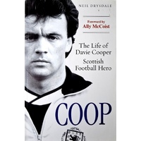 Coop. The Life Of Davie Cooper. Scottish Football Hero