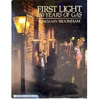 First Light. 150 Years Of Gas