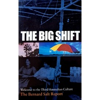 The Big Shift. Welcome To The Third Australian Culture