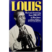 Louis. The Louis Armstrong Story 1900-1971