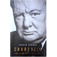 Churchill. Walking With Destiny