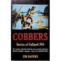 Cobbers. Stories Of Gallipoli
