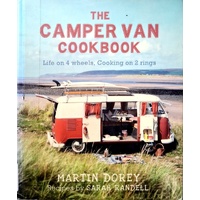The Camper Van Cookbook. Life On 4 Wheels, Cooking On 2 Rings