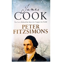 James Cook. The Story Behind The Man Who Mapped The World