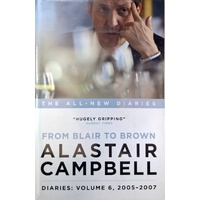 From Blair To Brown. Diaries. Volume 6, 2005 - 2007