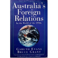 Australia's Foreign Relations. In The World Of The 1990s