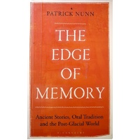 The Edge Of Memory. Ancient Stories, Oral Tradition, And The Post-Glacial World