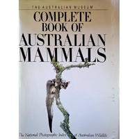 The Australian Museum. Complete Book Of Australian Mammals