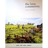 The Farm Community. Grow. Cook. Share. Connect.