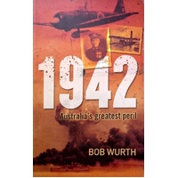 1942. Australia's Greatest Peril