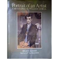 Portrait Of An Artist. A Biography Of William Dobell