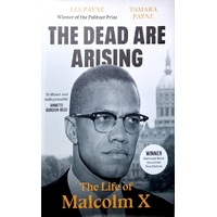 The Dead Are Arising. The Life Of Malcolm X