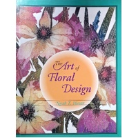 The Art Of Floral Design