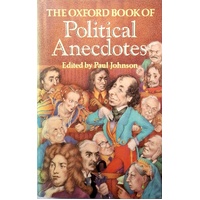 The Oxford Book Of Political Anecdotes