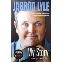 My Story. The Inspiring Life Of One Of Sport's True Fighters