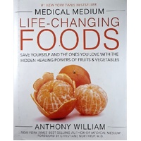 The Medical Medium. Life-Changing Foods