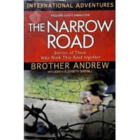 The Narrow Road. Stories Of Those Who Walk This Road Together