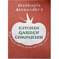 Stephanie Alexander's Kitchen Garden Companion