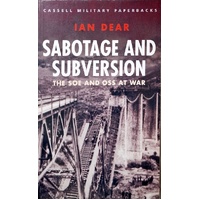 Sabotage And Subversion. The SOE And OSS At War