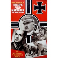 Hitler's Field Marshals And Their Battles