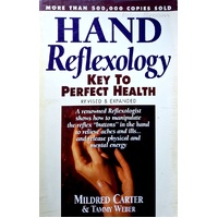 Hand Reflexology. Key To Perfect Health