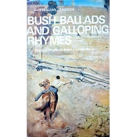 Bush Ballads And Galloping Rhymes