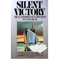 Silent Victory. The U.S. Submarine War Against Japan