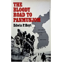 The Bloody Road To Panmunjom