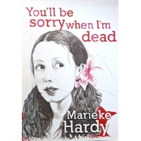 You'll Be Sorry When I'm Dead