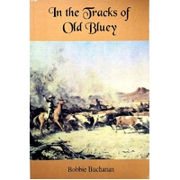 In the Tracks of Old Bluey