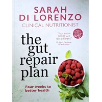 The Gut Repair Plan. Four Weeks To Better Health