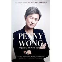 Penny Wong. Passion And Principle
