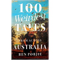 100 Weirdest Tales From Across Australia