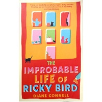The Improbable Life Of Ricky Bird