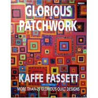 Glorious Patchwork. More Than 25 Glorious Quilt Designs