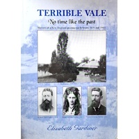 Terrible Vale. No Time Like The Past. History Of A New England Grazing Run Between 1930 And 1940