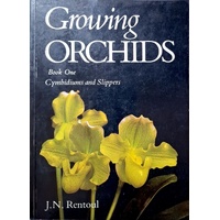 Growing Orchids. Cymbidiums And Slippers Bk. 1