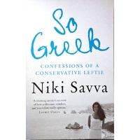 So Greek. Confessions Of A Conservative Leftie