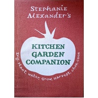 Stephanie Alexander's Kitchen Garden Companion