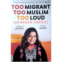 Too Migrant, Too Muslim, Too Loud