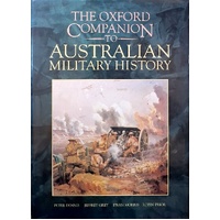 The Oxford Companion To Australian Military History