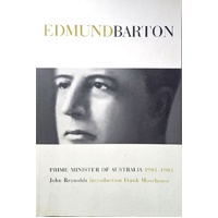 Edmund Barton. Prime Minister Of Australia 1901-1903