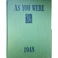 As You Were. With The Australian Services At Home And Overseas From 1788 To 1948